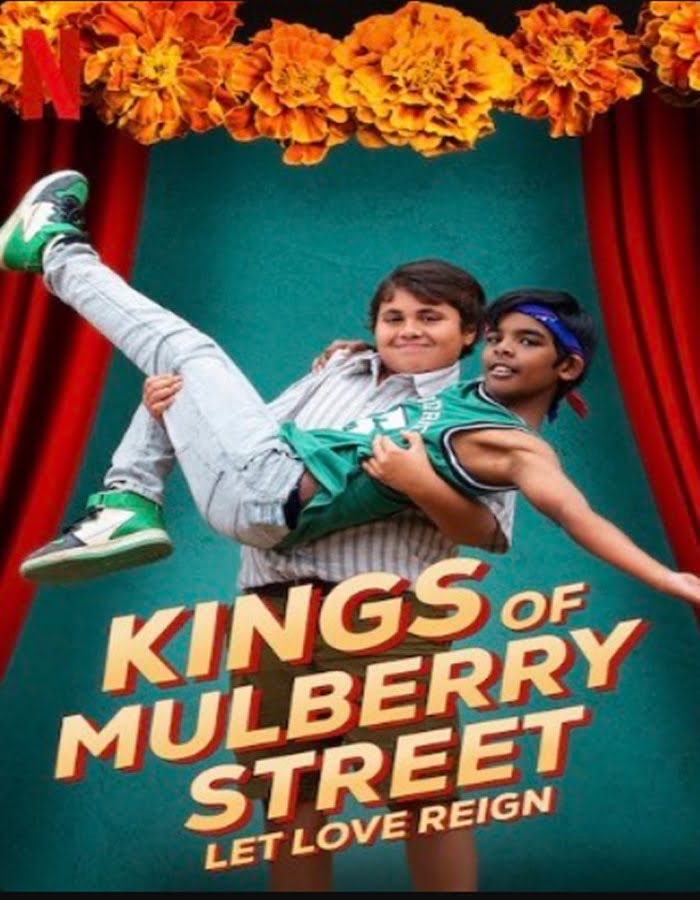 ดูหนังออนไลน์ฟรี Kings of Mulberry Street Let Love Reign (2023) คิงส์ ออฟ มัลเบอร์รี่ สตรีท รักชนะทุกสิ่ง