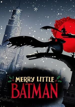 MERRY LITTLE BATMAN                                2023